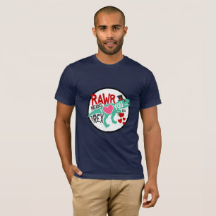 T-Rex in einem Top-Hat-Rawr bedeutet, dass ich Lie T-Shirt