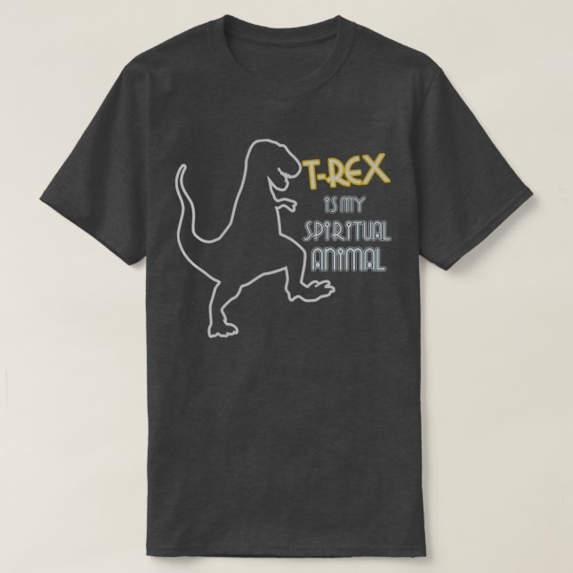 T rex ist mein Geiststier T-Shirt (Design vorne)