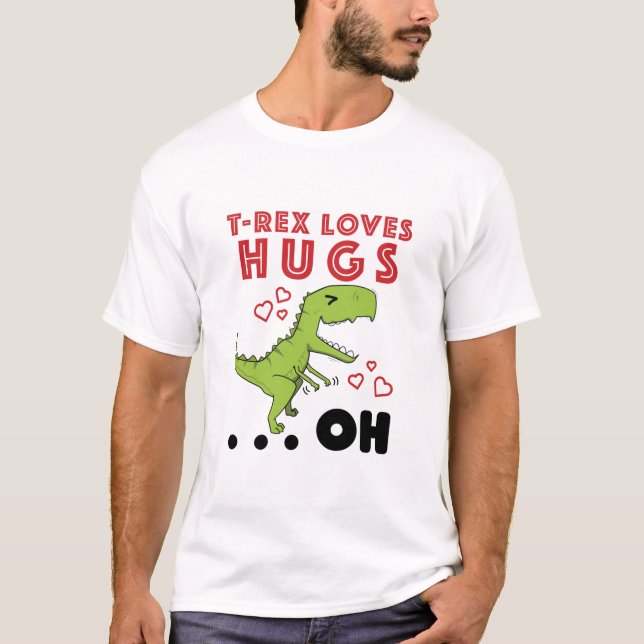 T-Rex Loves Hugs Funny TRex Short Arms Meme T-Shirt (Vorderseite)