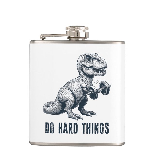 T-Rex macht harte Dinge Flachmann (Vorderseite)