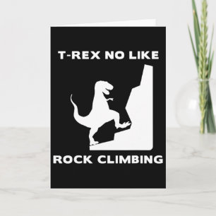 T-Rex mag Klettern nicht Lustig Bouldering Karte