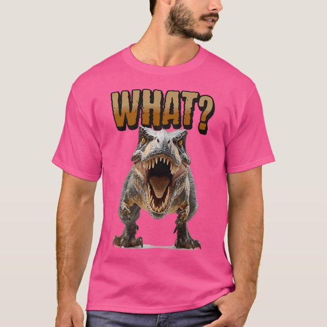 T-Rex sagt, was T-Shirt (Vorderseite)