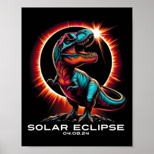T-rex Solar Eclipse Wears Sungles 8. April 2024 Poster