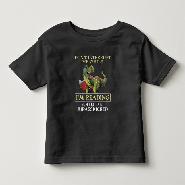 T Rex unterbricht mich nicht beim Lesen von Bücher Kleinkind T-shirt (Vorderseite)