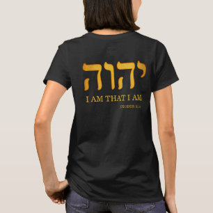T-shirt יהוה -- YHWH, Yahweh, "je suis que je suis" 3h
