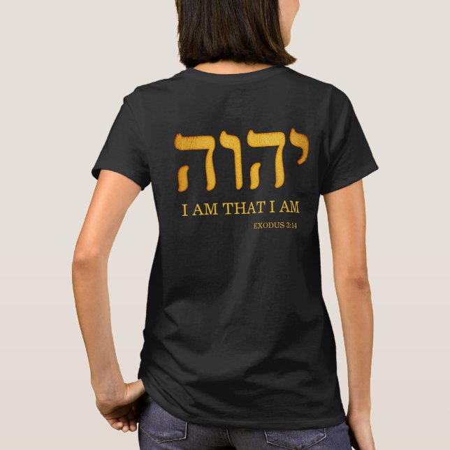 T-shirt יהוה -- YHWH, Yahweh, "je suis que je suis" 3h14 (Dos)
