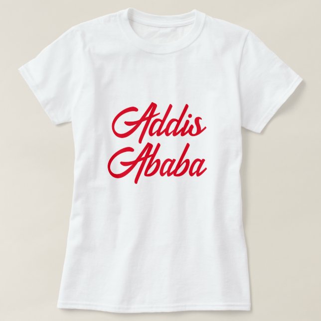 T-shirt አ Addis-Abeba ዲ ስ አ በ ሸ ባ ቲ  (Design devant)