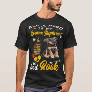 T-shirt 014 Tout Ce Dont J'Ai Besoin, C'Est Mon Berger All