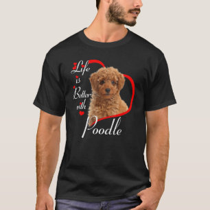 T-shirt 01 La vie est meilleure avec caniche