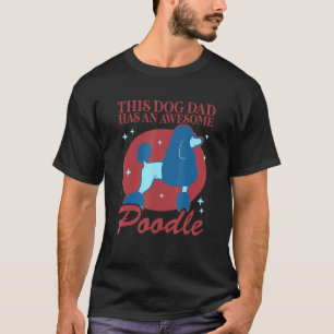 T-shirt 01 Père de chien caniche homme propriétaire de can