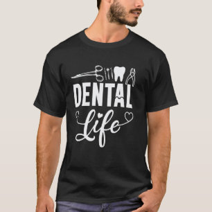 T-shirt 0 Dental Life Hygiéniste Dentaire Assistant Dentai