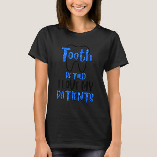 T-shirt 0 Dentiste Odontologie Assistante Dentaire Hygiéni
