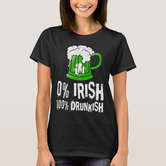 T-shirt 0 Irish 100 Drunkish Draft Beer Shamrock St Patric (Devant)