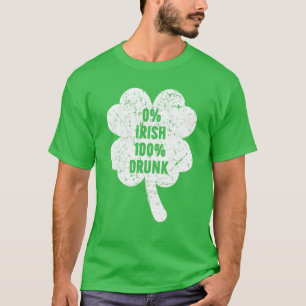 T-shirt 0% Irlandais 100% Ivre St Patrick