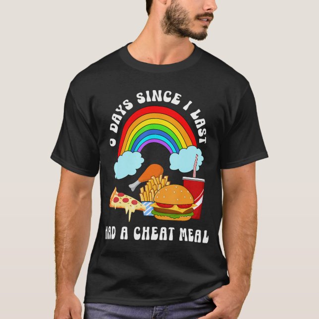 T-shirt 0 Jours Depuis Que J'Ai Dernier Un Repas Cheat Res (Devant)