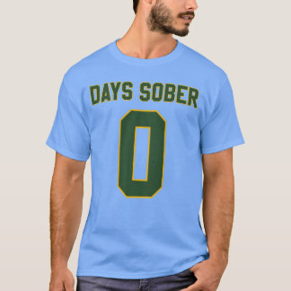 T-shirt 0 JOURS SOBRE Jersey drôle de boisson pour l'amour