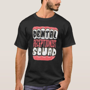 T-shirt 0 Réceptionniste dentaire Équipe Dentiste Hommes F