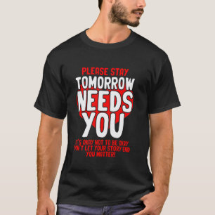 T-shirt 0 Tomorrow Needs You Santé Mentale Personnes Avec
