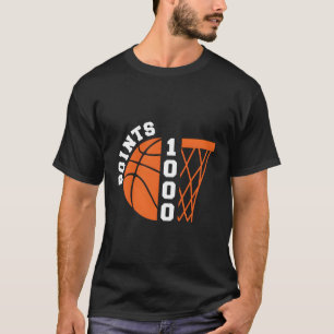 T-shirt 1000 Points Basketball Scorer High School Basketba