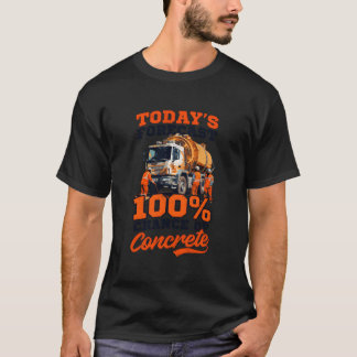 T-shirt 100 Chance Of Concrete Road Worker