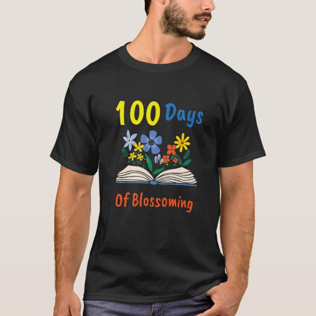 T-shirt 100 Day Of Blossoming Book Flower Plant 100th Day  (Devant)