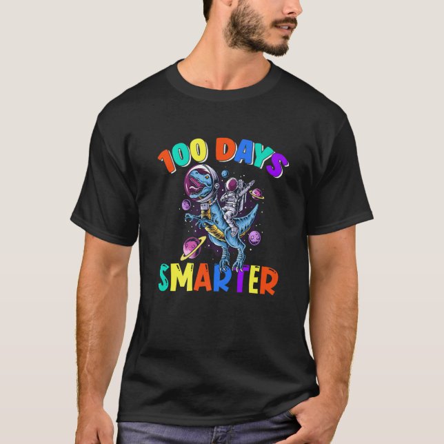 T-shirt 100 Day Of School 100 Days Smarter Space Dinosaurs (Devant)
