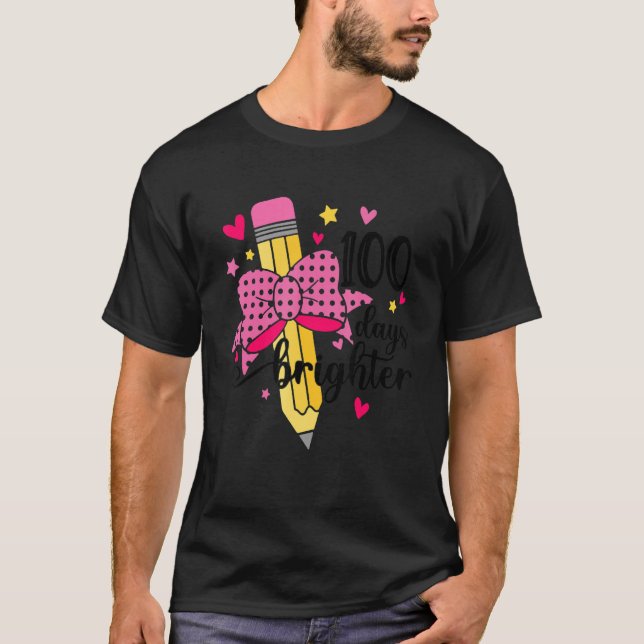 T-shirt 100 Days Brighter Pencil Teacher Student 100 Days  (Devant)