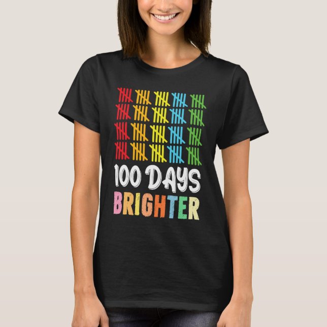 T-shirt 100 Days Brighter Student Happy 100th Day Of Schoo (Devant)