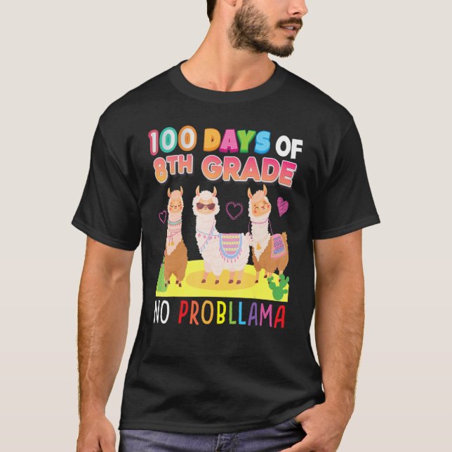 T-shirt 100 Days Of 8th Grade No Probllama 100th Day Schoo (Devant)