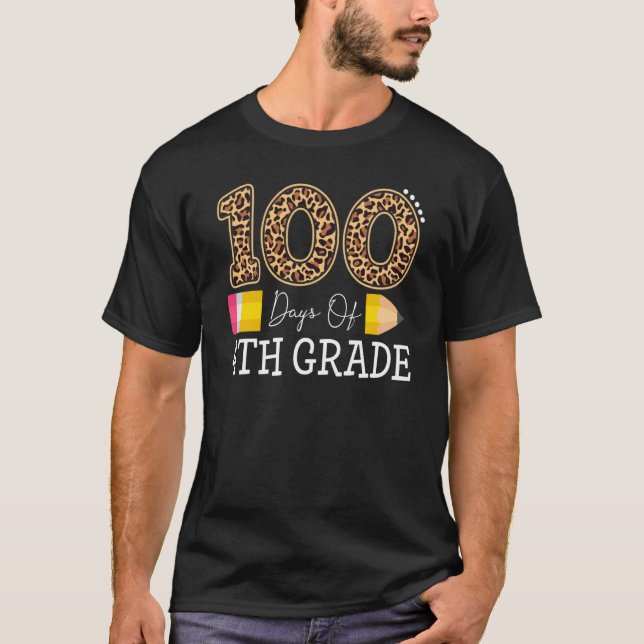 T-shirt 100 Days Of Fourth Grade Leopard Happy 100th Day O (Devant)