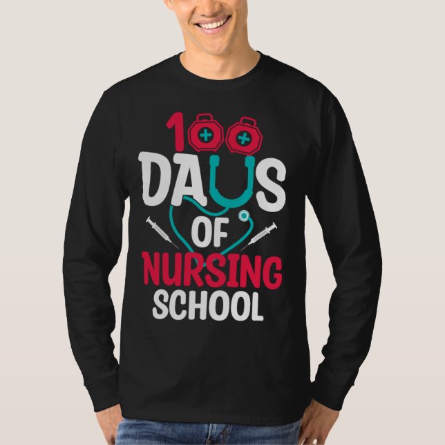 T-shirt 100 Days Of Nursing School (Devant)