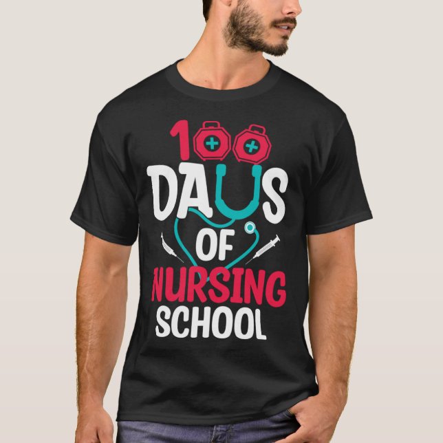 T-shirt 100 Days Of Nursing School (Devant)