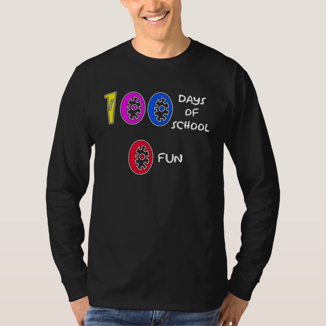 T-shirt 100 Days Of School 0 Fun  1 (Devant)