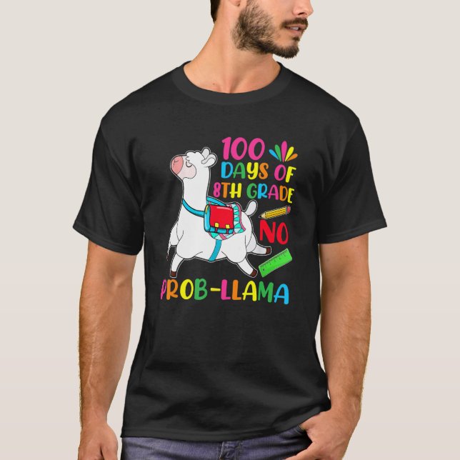 T-shirt 100 Days Of School 8th Grade No Prob Llama Teacher (Devant)