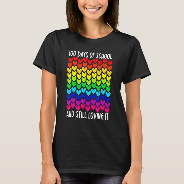 T-shirt 100 Days Of School And Still Loving It Heart Happy (Devant)