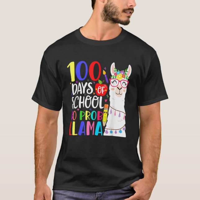 T-shirt 100 Days Of School No Prob Llama Llama Teacher 100 (Devant)