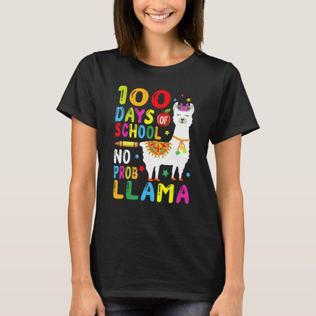 T-shirt 100 Days Of School No Prob Llama Llama Teacher 100 (Devant)