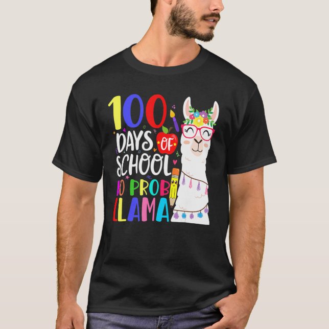 T-shirt 100 Days Of School No Prob Llama Llama Teacher 100 (Devant)