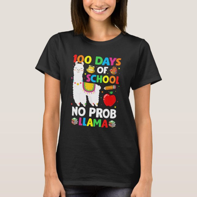 T-shirt 100 Days Of School No Prob Llama Teacher 100th Day (Devant)