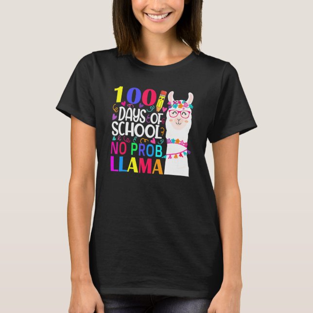 T-shirt 100 Days Of School No Probllama Llama Happy 100th  (Devant)