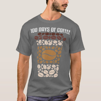 T-shirt 100 days of school teacher coffee 100th day of sch
