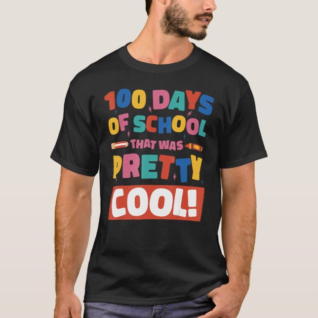 T-shirt 100 Days Of School That Was Pretty Cool Boys Girls (Devant)