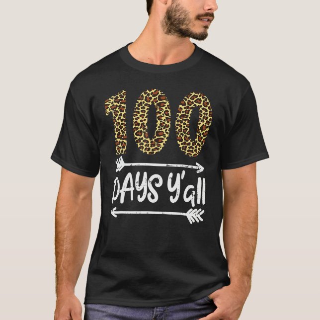 T-shirt 100 Days Of School Y'all Leopard Print 100th Teach (Devant)