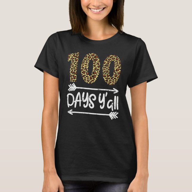 T-shirt 100 Days Of School Y'all Leopard Print 100th Teach (Devant)