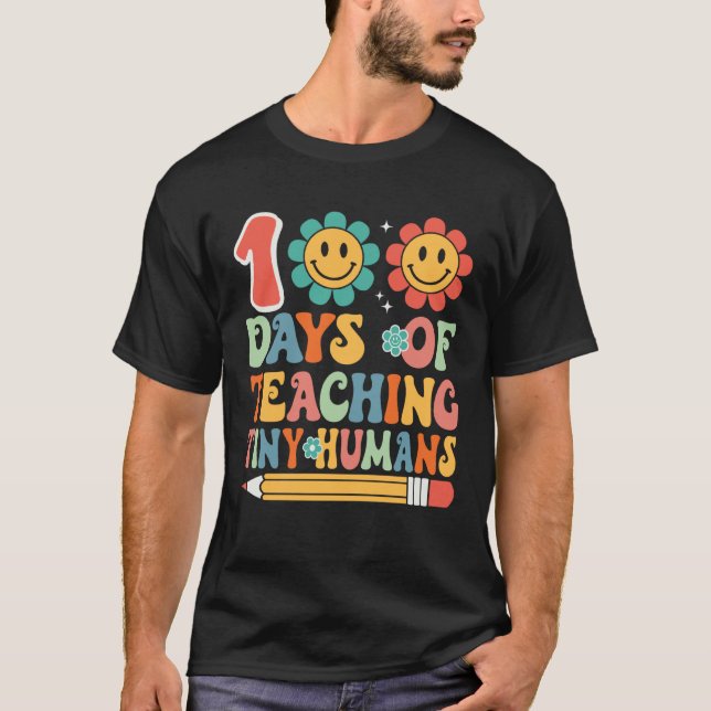 T-shirt 100 Days Of Teaching Tiny Humans 100 Days Of Schoo (Devant)