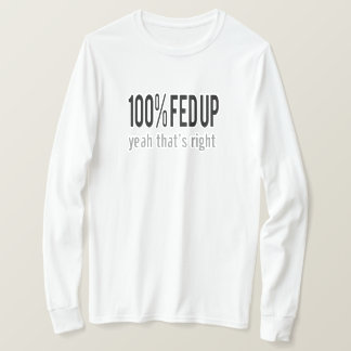 T-shirt 100% de Fed Up
