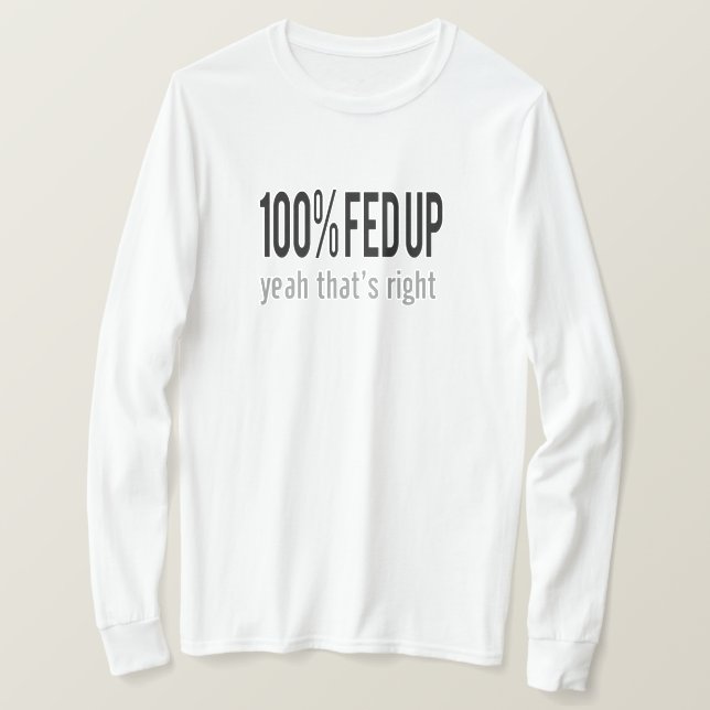 T-shirt 100% de Fed Up (Design devant)