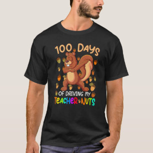 T-shirt 100 jours à rendre mon professeur fou 100e jour d'