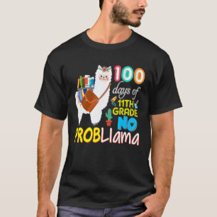 T-shirt 100 Jours De 11e Année Scolaire Aucun Problème Lam