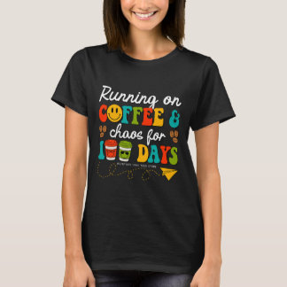 T-shirt 100 Jours De Café Et D'Amme; Enseignant Du Chaos 1